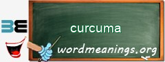 WordMeaning blackboard for curcuma